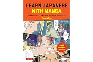 Learn Japanese with Manga Volume One: A Self-Study Language Book for Beginners - Learn to read, write and speak Japanese with manga comic strips! (free online audio)