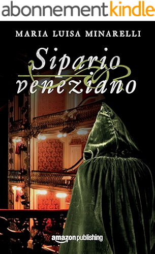 Download Sipario veneziano (Le indagini di Marco Pisani avogadore a Venezia Vol. 3) (Italian Edition) PDF