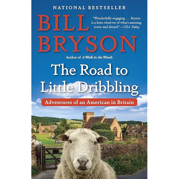 Amazon Com The Road To Little Dribbling Adventures Of An American In Britain Ebook Bryson Bill Kindle Store