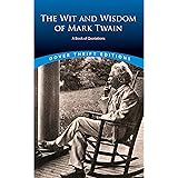 The Wit and Wisdom of Mark Twain: A Book of Quotations (Dover Thrift Editions)