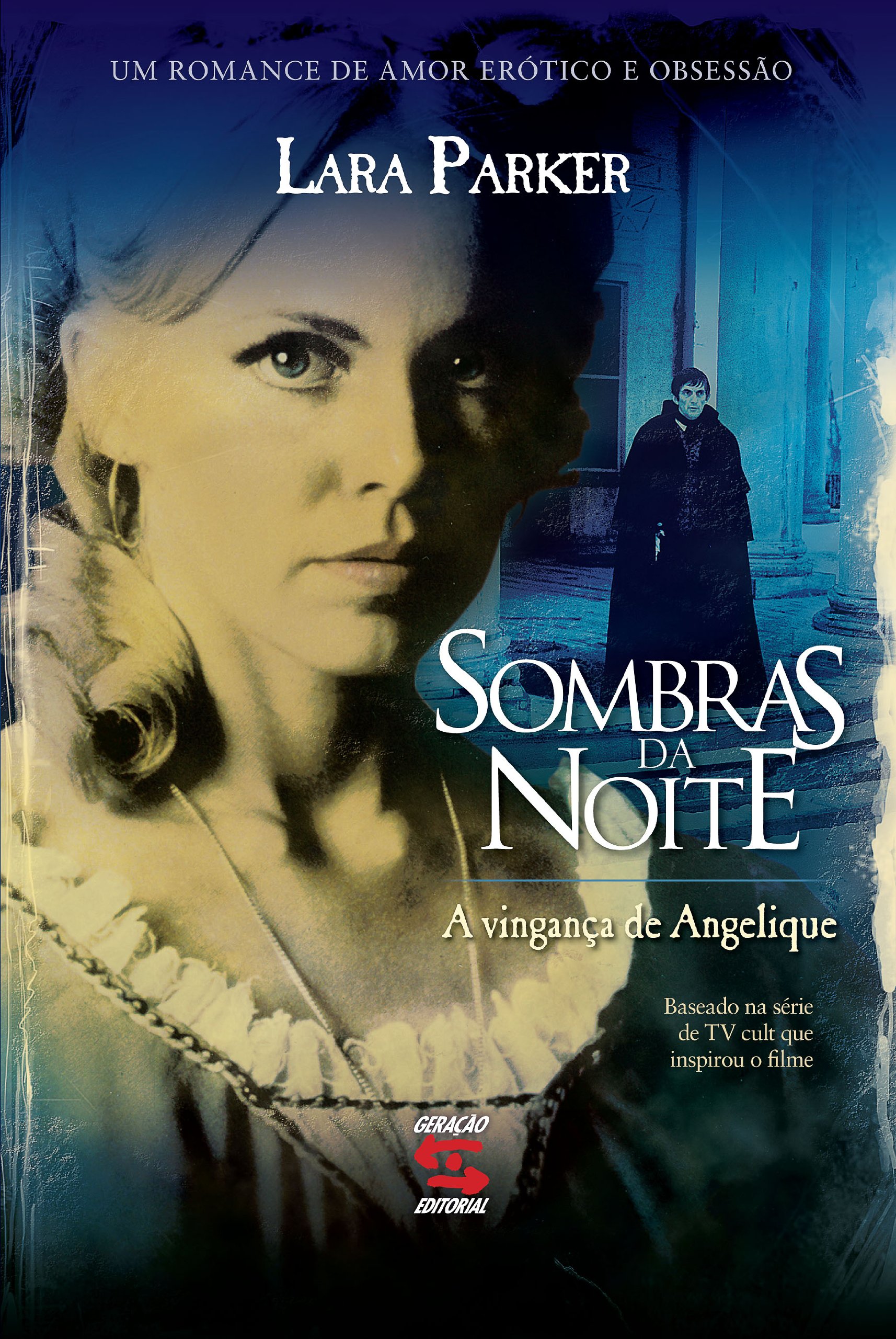 Sombras Da Noite 2 A Vingança De Julia Sombras da Noite. A Vingança de Angelique PDF Lara Parker