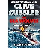 Clive Cussler The Sea Wolves (An Isaac Bell Adventure)