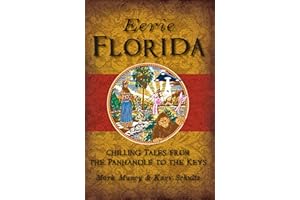 Eerie Florida: Chilling Tales from the Panhandle to the Keys (American Legends)