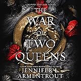 The War of Two Queens: Blood and Ash, Book 4