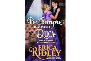 Per sempre il vostro duca (i duchi di natale Vol. 12) (Italian Edition)