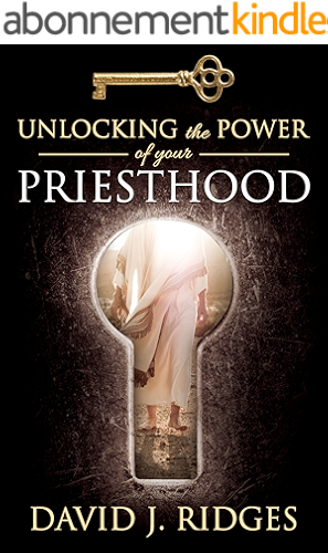 Download Unlocking the Power of Your Priesthood (English Edition) PDF