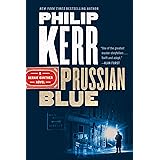 Prussian Blue (A Bernie Gunther Novel Book 12)