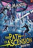 The Path of Ascension 10: A LitRPG Adventure