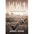 WWI: Tales from the Trenches (The Great War Series)