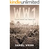 WWI: Tales from the Trenches (The Great War Series)