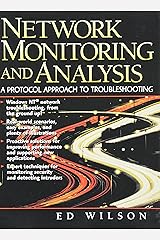 Network Monitoring and Analysis: A Protocol Approach to Troubleshooting Paperback