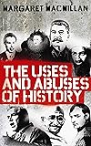 The Uses and Abuses of History