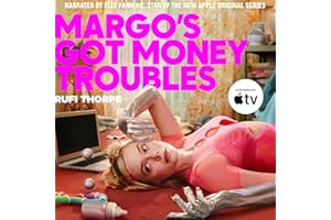 Margo's Got Money Troubles: A Novel