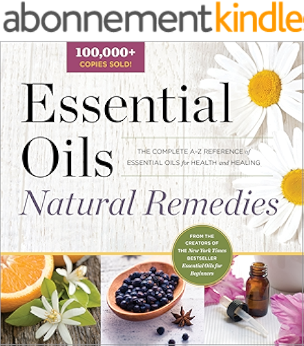 Download Essential Oils Natural Remedies: The Complete A-Z Reference of Essential Oils for Health and Healing (English Edition) PDF