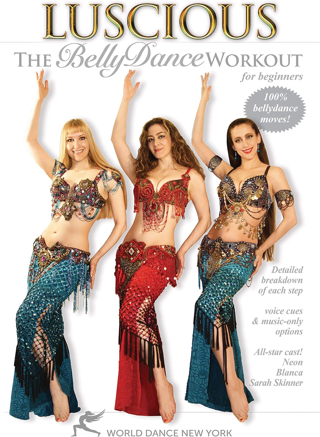 Luscious The Belly Dance Workout For Beginners With Neon Blanca And Sarah Skinner Beginner Belly Dance Instruction And Fitness Classes Dance Fitness All Regions Ok Ntsc Dvd 2008 Amazon Co Uk Neon Sarah