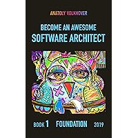 an Awesome Software Architect Book 1 Foundation