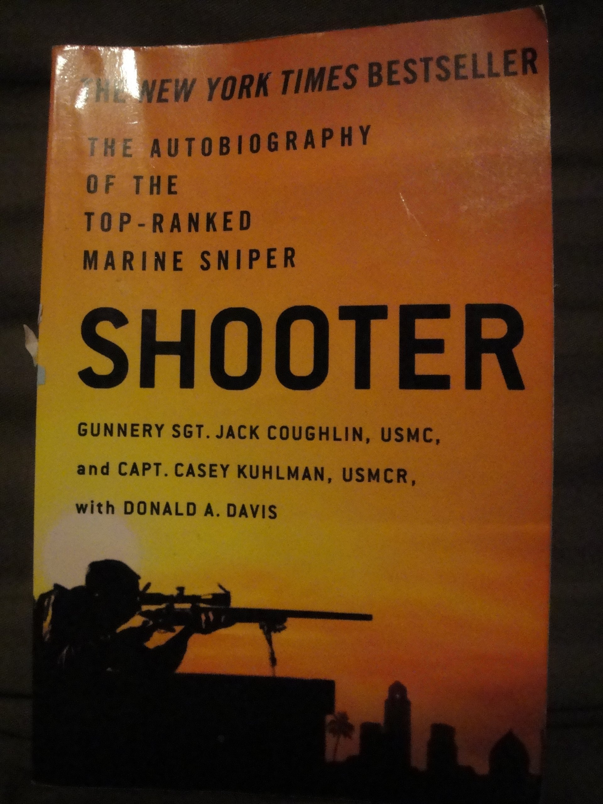 Shooter The Autobiography Of The Top Ranked Marine Sniper - 