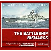The Battleship Bismarck (Anatomy of The Ship)