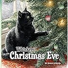 Whiskers' Christmas Eve (A Cat Named Whiskers)