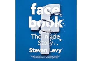 Facebook: The Inside Story