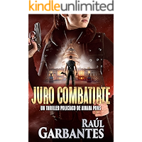 Juro combatirte: Un thriller policíaco (Agente especial Ainara Pons nº 3) (Spanish Edition) book cover