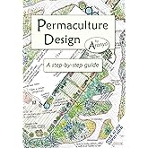 Permaculture Design: A Step-by-Step Guide