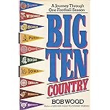 Big Ten Country: A Journey Through One Football Season
