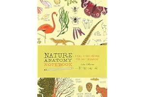 Nature Anatomy Notebook: A Place to Track and Draw Your Daily Observations