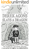 Derek Agons Slays A Dragon