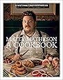 Matty Matheson: A Cookbook