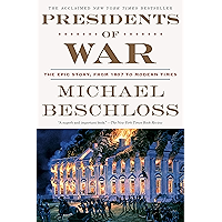 Presidents of War: The Epic Story, from 1807 to Modern Times book cover Presidents of War: The Epic Story, from 1807 to Modern Times book cover