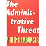 The Administrative Threat (Encounter Intelligence, 3)
