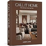 Call It Home: The Details That Matter