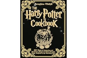 The Harry Potter Cookbook: 365 Days of Enchanting and Mysterious Recipes to Infuse Everyday Magic, Inspired by the Wizarding 