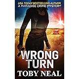 Wrong Turn (Paradise Crime Mysteries Book 14)