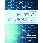 Nursing Informatics and the Foundation of Knowledge