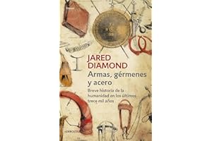 Armas, germenes y acero / Guns, Germs, and Steel: The Fates of Human Societies (Spanish Edition)