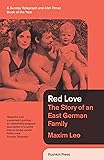 Red Love: The Story of an East German Family (B-Format Paperback)