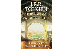 The Maps of Middle-earth: From Númenor and Beleriand to Wilderland and Middle-earth
