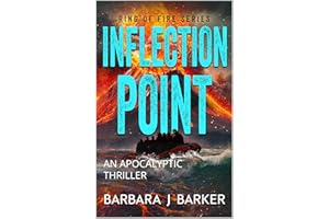 INFLECTION POINT: AN APOCALYPTIC THRILLER (RING OF FIRE SERIES Book 1)