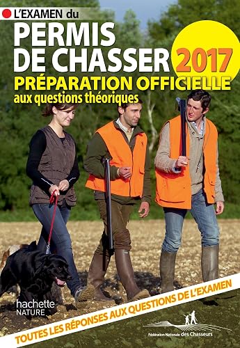 Download L'examen du permis de chasser 2017: Préparation officielle aux questions théoriques PDF