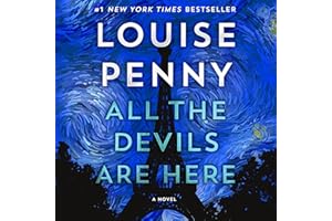 All the Devils Are Here: A Novel: Chief Inspector Gamache Novel, Book 16