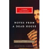 Notes from a Dead House (Everyman's Library Classics Series)