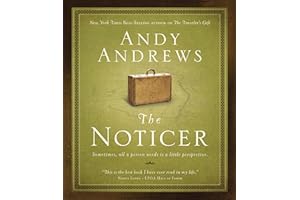 The Noticer: Sometimes, All a Person Needs is a Little Perspective.