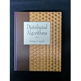 Distributed Algorithms (The Morgan Kaufmann Series in Data Management Systems)