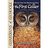 The First Collier (Guardians of Ga'hoole, Book 9)