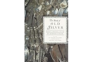 The Book of Old Silver: English, American, Foreign with All Available Hallmarks including Sheffield Plate Marks