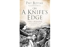 On a Knife's Edge: The Ukraine, November 1942–March 1943