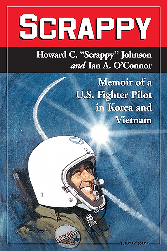 Download Scrappy: Memoir of a U.S. Fighter Pilot in Korea and Vietnam (English Edition) PDF