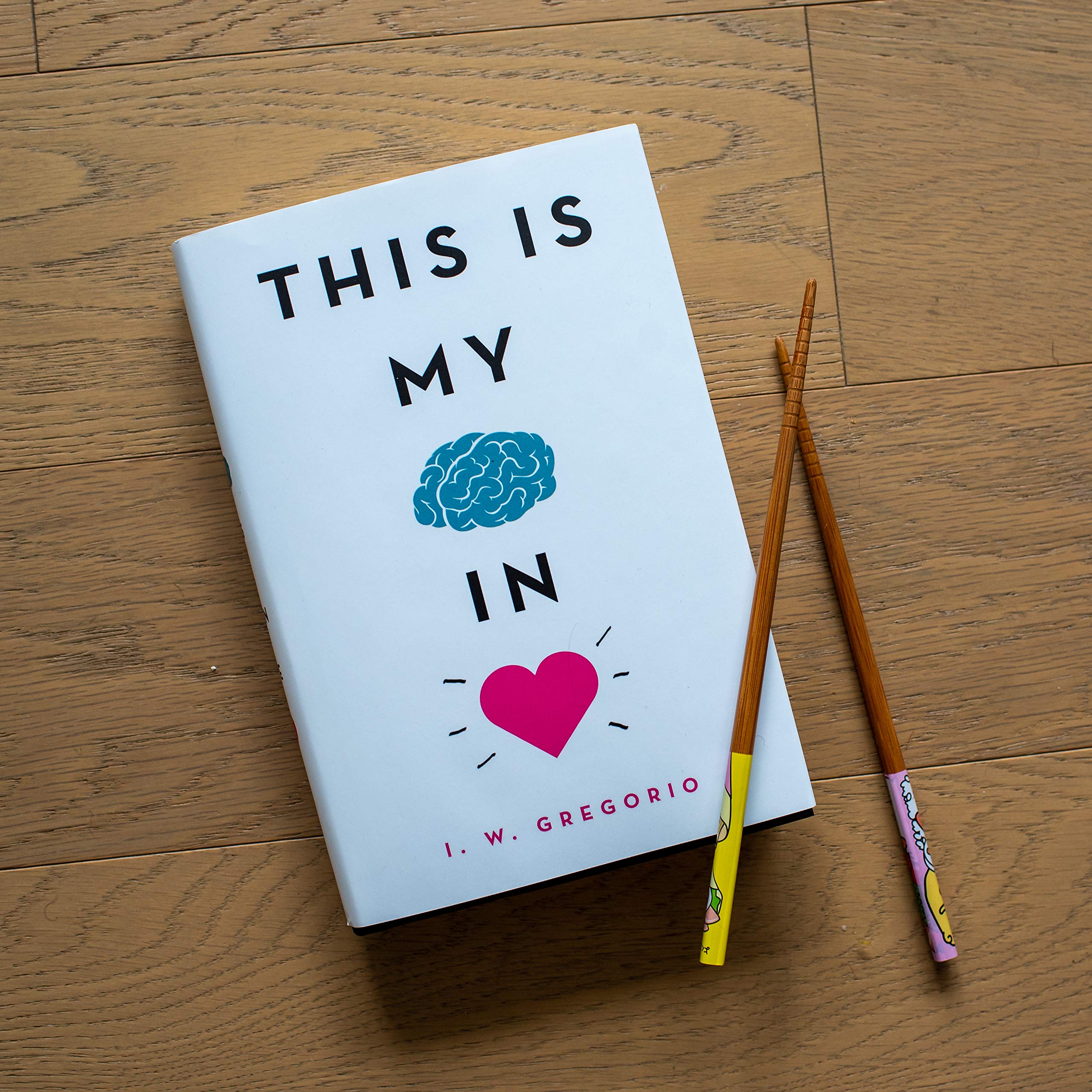 Amazon Com This Is My Brain In Love 9780316423823 Gregorio I W Books